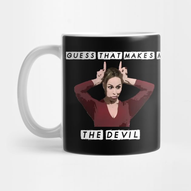 Office Quote I Guess That Makes Me The Devil Jan Levinson by graphicbombdesigns